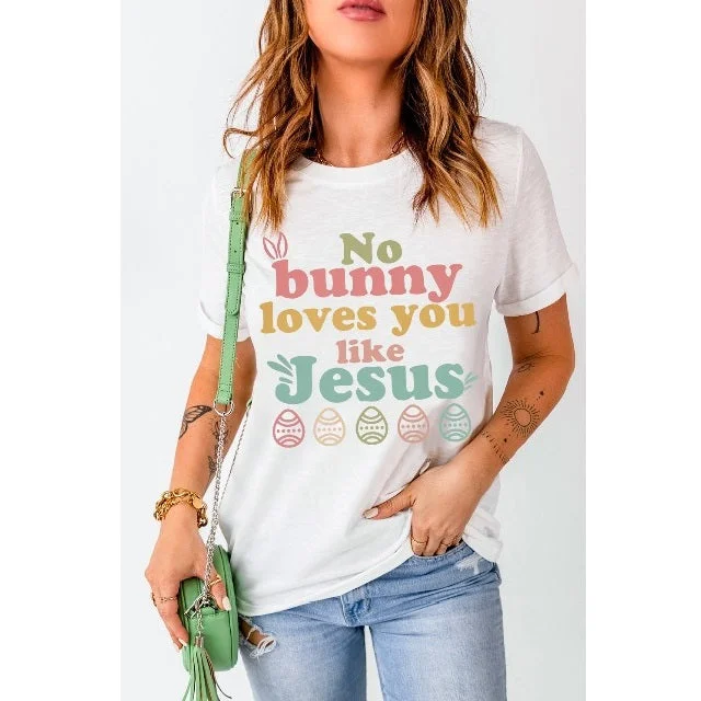 Easter No Bunny Loves You Like Jesus T-Shirt Chenille Blend Fleece Blend Nylon Blend