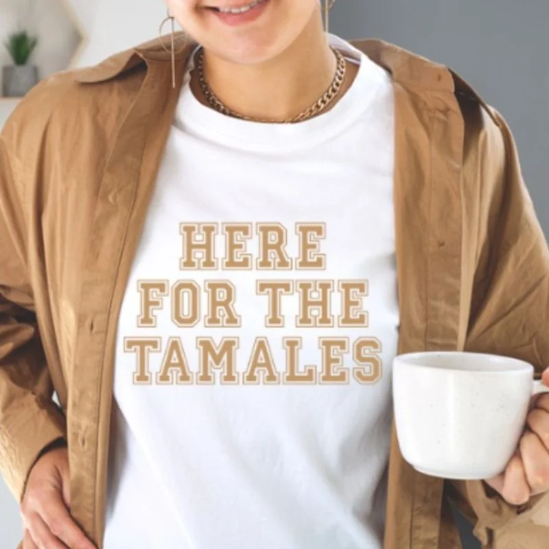 Here For The Tamales T-shirt Mesh Canvas Denim