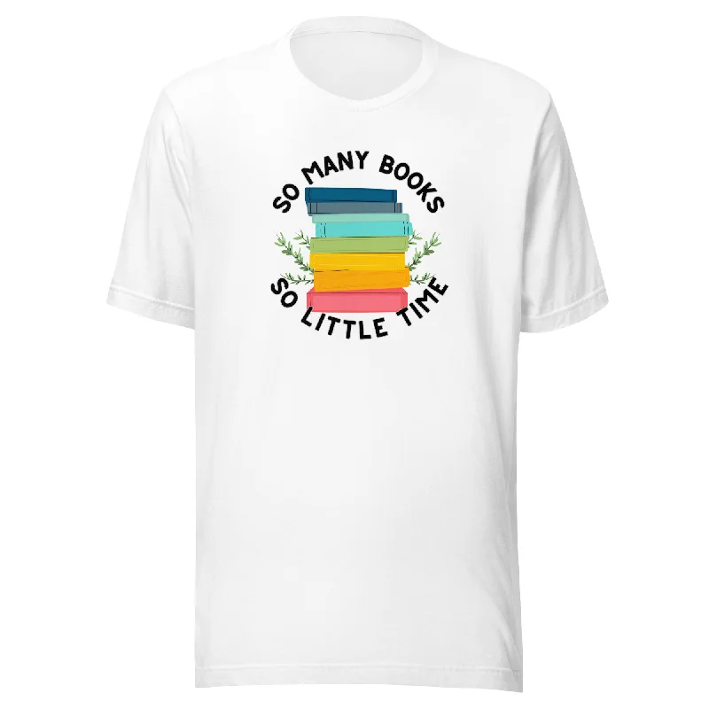 So Many Books So Little Time Unisex t-shirt Mesh Blend Leather Blend Suede Blend