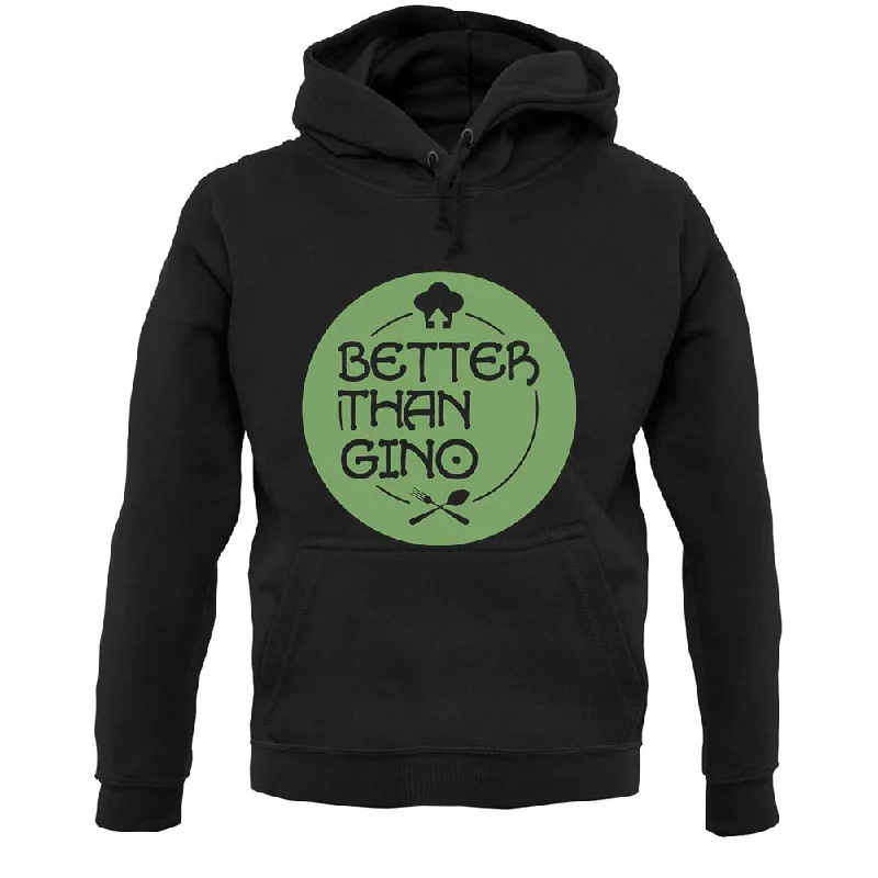 Better Than Gino Unisex Hoodie Hoodie with Snap Buttons Easy Quick